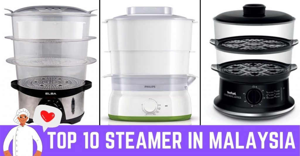 10 Best Steamer Malaysia 2021 Best Steamer with review