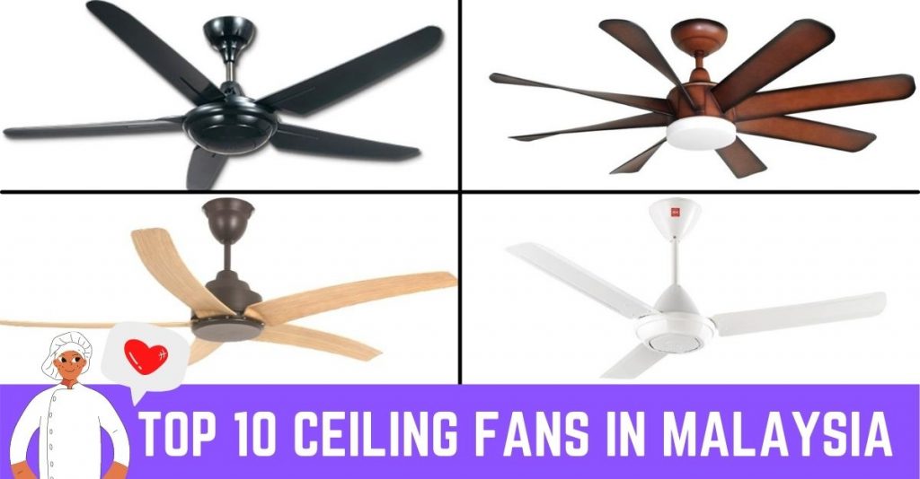 Top 10 Best Ceiling Fans in Malaysia Top Rated Review