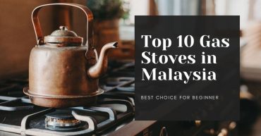 Top Gas Stoves in Malaysia