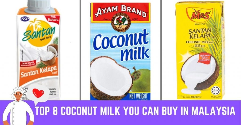 Top 8 Coconut Milk You Can Buy In Malaysia My Weekend Plan