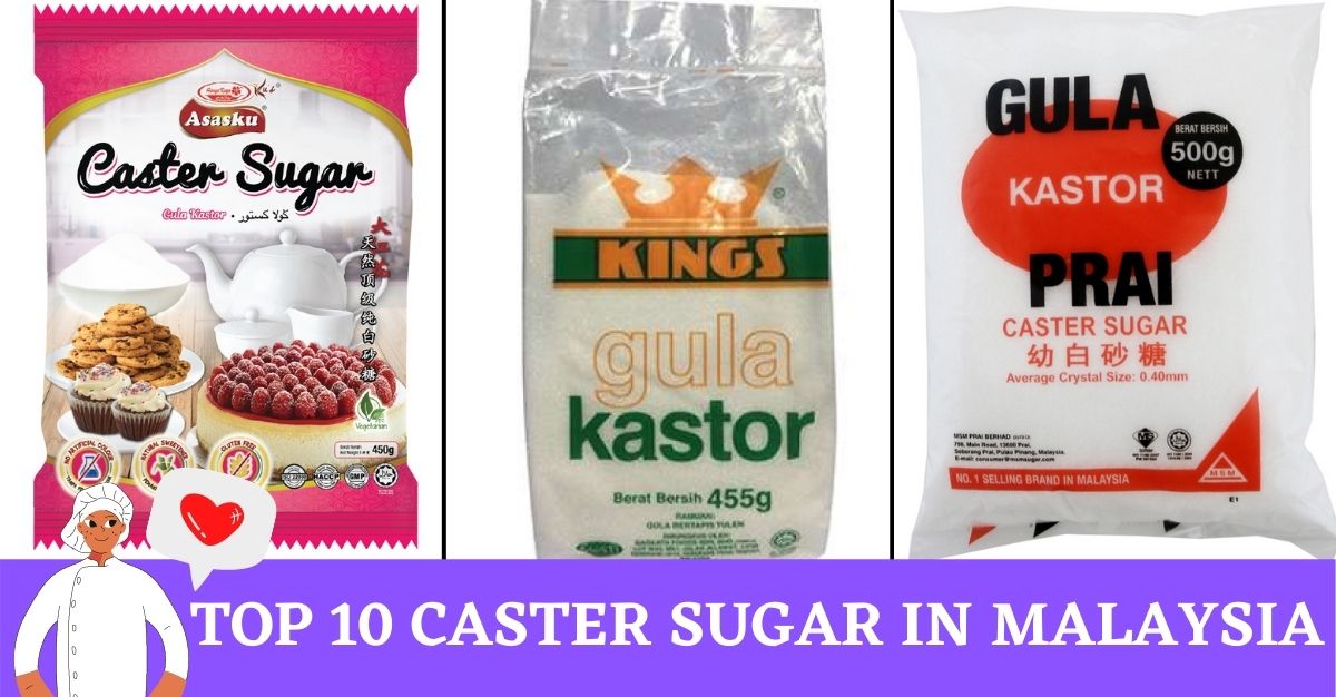 Top 10 Caster Sugar in Malaysia