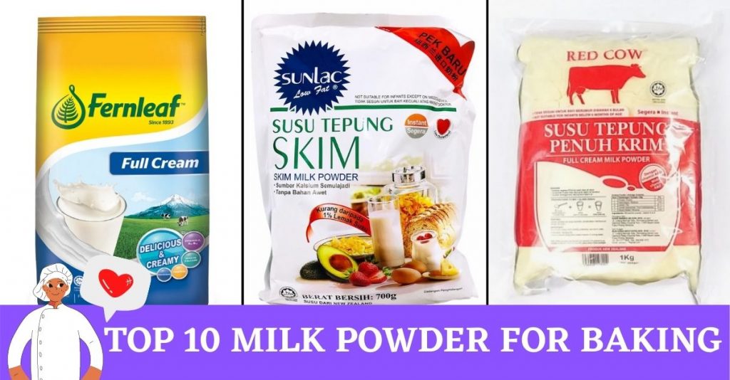 Top 10 Best Milk Powder for Baking In Malaysia 2023