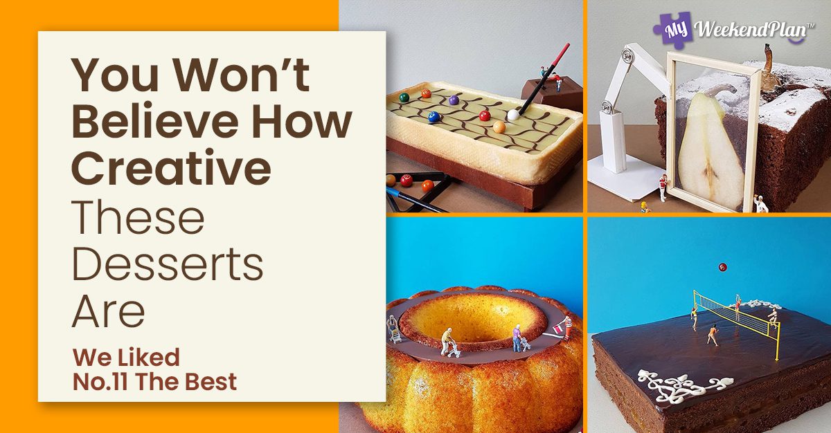 You Wont Believe How Creative These Desserts Are