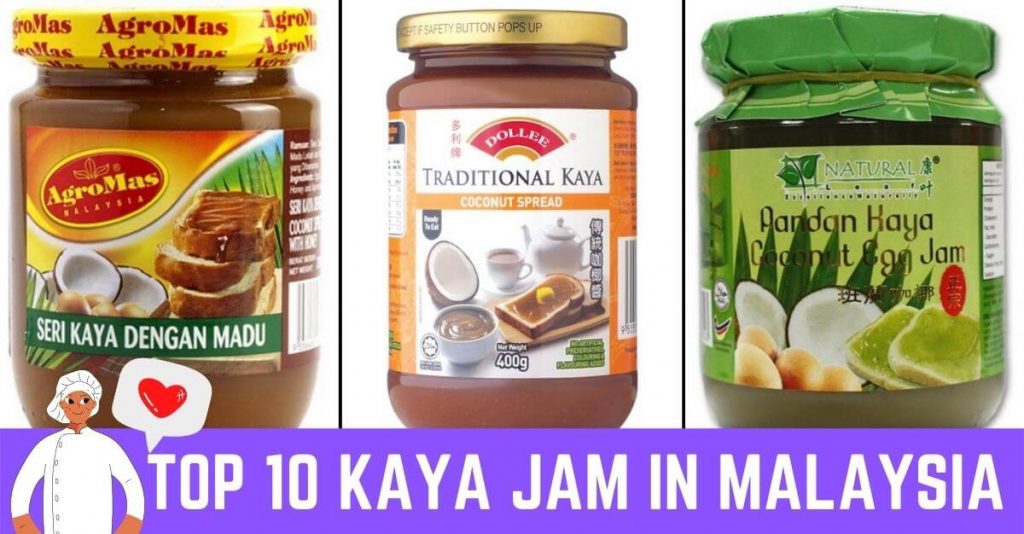 Top 10 Best Kaya Jam in Malaysia 2023 Best Kaya Jam Brands