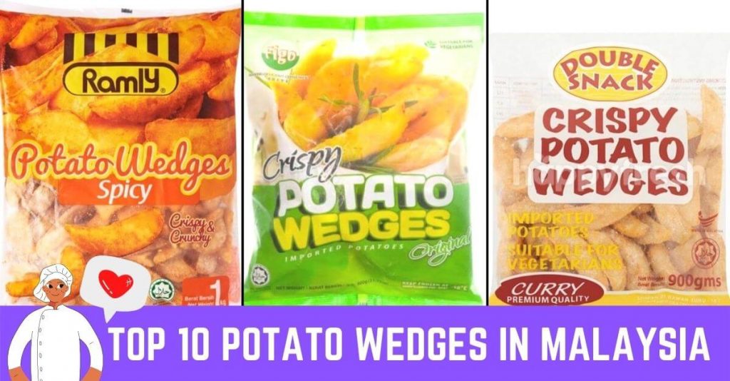 Top 10 Potato Wedges in Malaysia 2023 Potato Wedges Brands