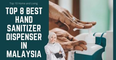 Top Best Hand Sanitizer Dispenser in Malaysia
