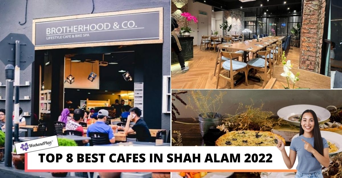 TOP BEST CAFES IN SHAH ALAM