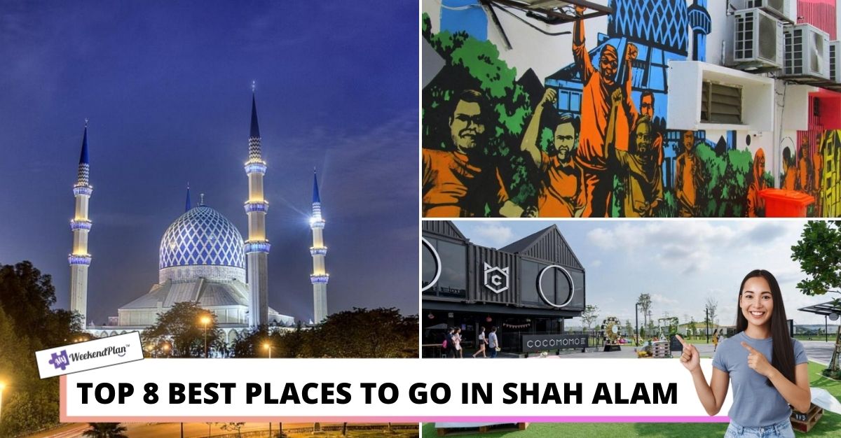 Top 8 Best Places To Go In Shah Alam 2022 Family Friendly