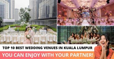 Top Best Wedding Venues in Kuala Lumpur