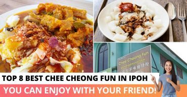 Top Best Chee Cheong Fun in Ipoh