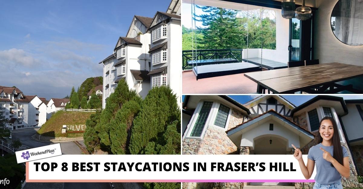 Top Best Staycations in Frasers Hill