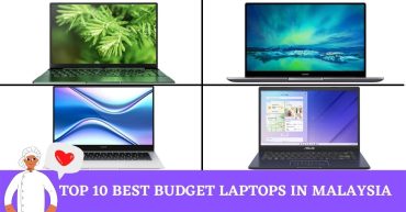 Top Best Budget Laptops in Malaysia