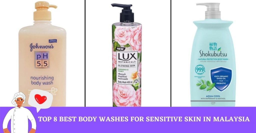 Top 8 Best Body Washes for Sensitive Skin in Malaysia 2022