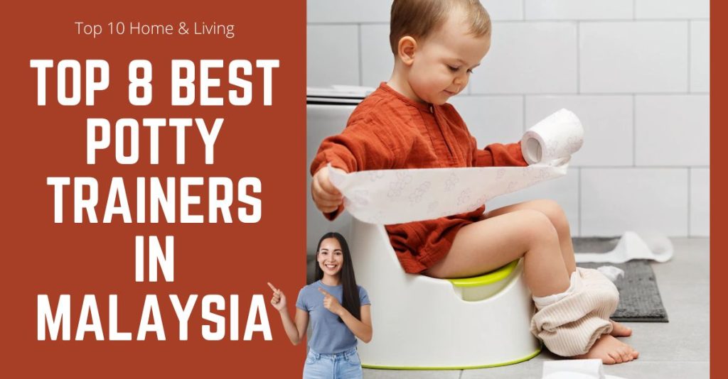 Top 8 Best Potty Trainers in Malaysia 2024 Parenting