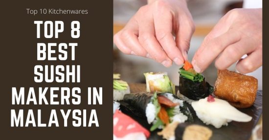 Top Best Sushi Makers in Malaysia