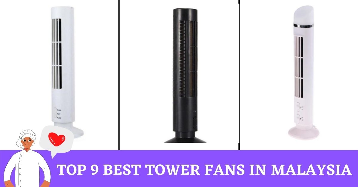 Top Best Tower Fans in Malaysia