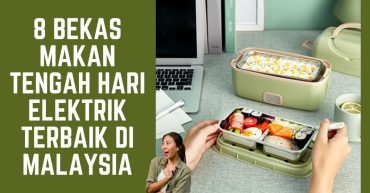 Bekas Makan Tengah Hari Elektrik Terbaik di Malaysia