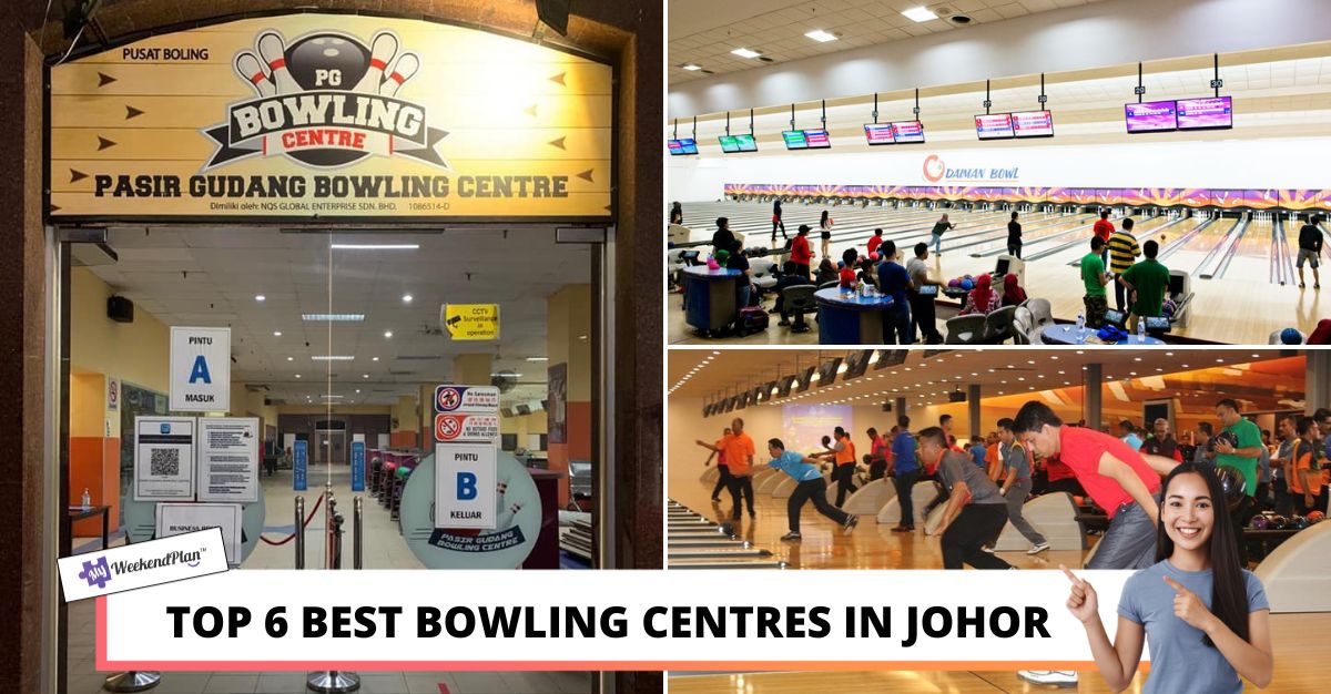 Top 6 Best Bowling Centres in Johor 2022 Exciting