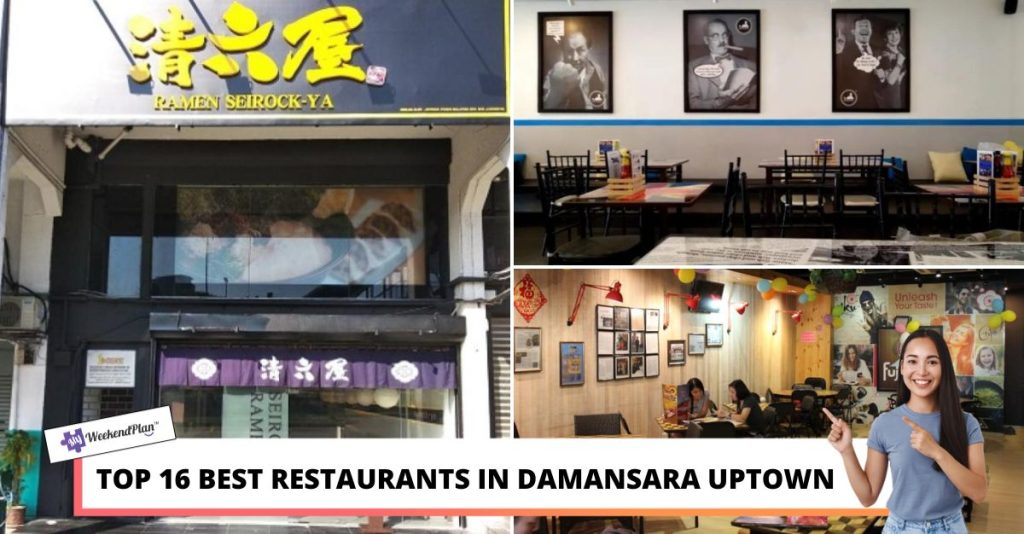 Top 16 Best Restaurants in Damansara Uptown 2023 Must Try!