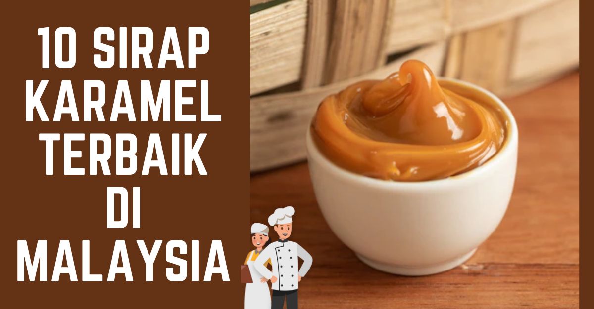 -Sirap-Karamel-Terbaik-di-Malaysia-