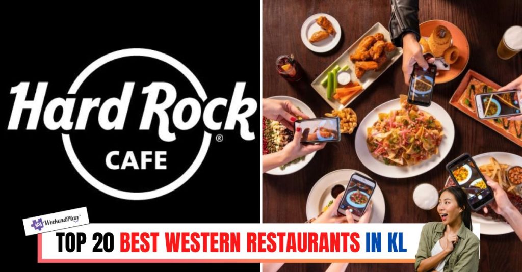 Top 20 Best Western Restaurants in KL 2023 A Foodie's Delight