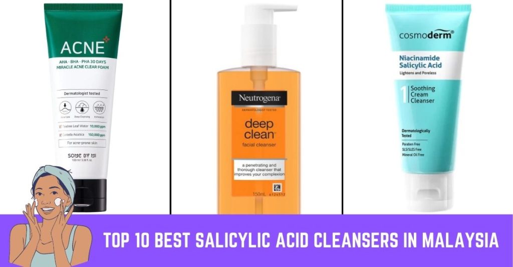 Top 10 Best Salicylic Acid Cleansers in Malaysia 2023 Unclogs Pores!