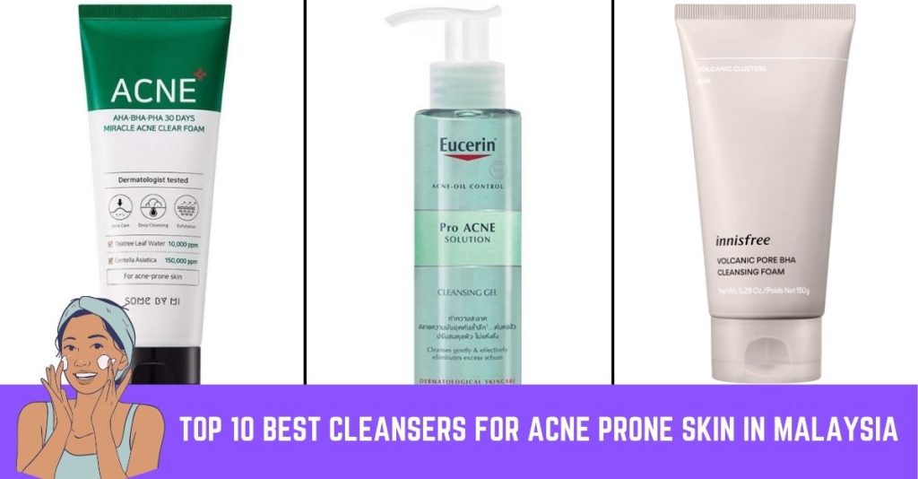 Top 10 Best Cleansers For Acne Prone Skin in Malaysia 2023 Heal
