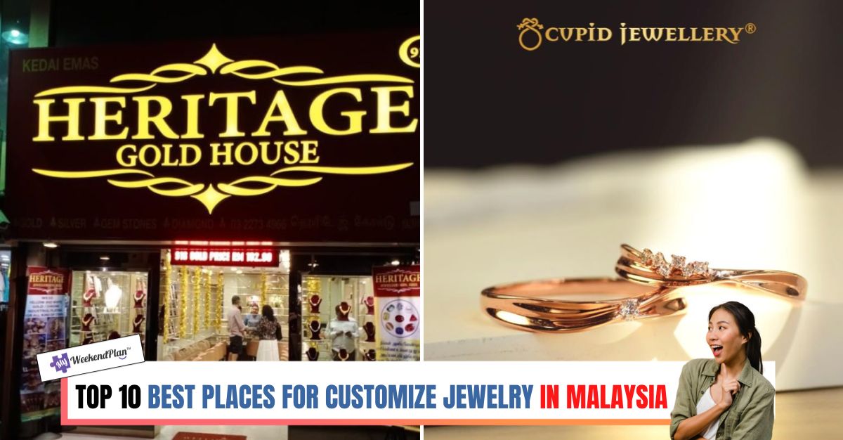 TOP--BEST-PLACES-FOR-CUSTOMIZE-JEWELRY-IN-MALAYSIA