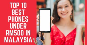 Top--Best-Phones-Under-RM-in-Malaysia